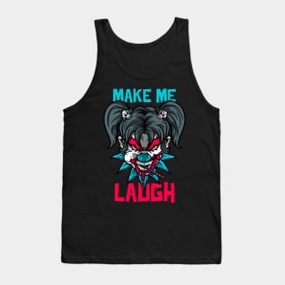 Scary Clown "Make Me Laugh" Funny Tank Top